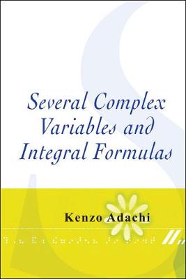 Several Complex Variables And Integral Formulas