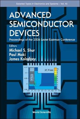Advanced Semiconductor Devices - Proceedings Of The 2006 Lester Eastman Conference