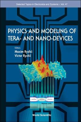 Physics And Modeling Of Tera- And Nano-devices