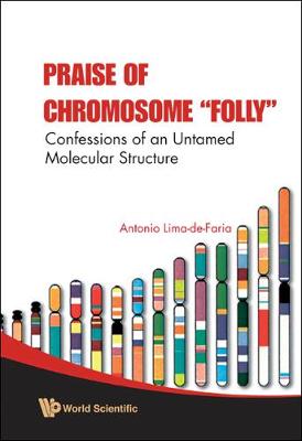 Praise Of Chromosome "Folly": Confessions Of An Untamed Molecular Structure