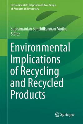 Environmental Implications of Recycling and Recycled Products