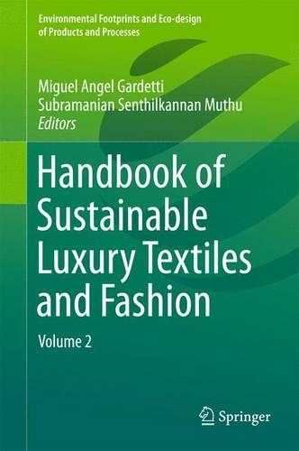 Handbook of Sustainable Luxury Textiles and Fashion