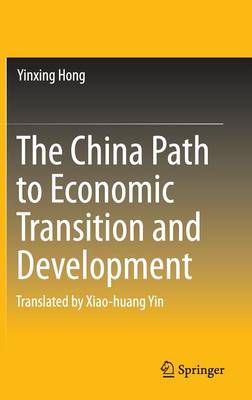 The China Path to Economic Transition and Development