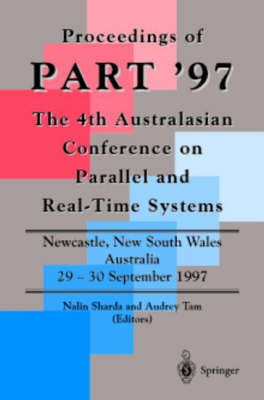 Proceedings of PART '97 The 4th Australasian Conference on Parallel and Real-Time Systems