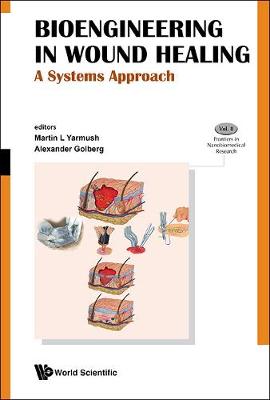 Bioengineering In Wound Healing: A Systems Approach