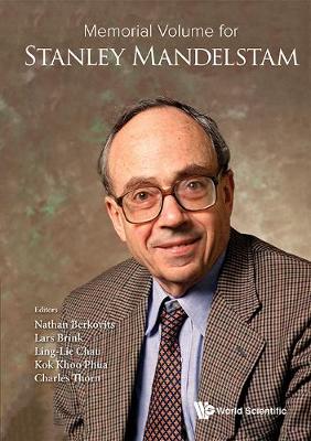 Memorial Volume For Stanley Mandelstam