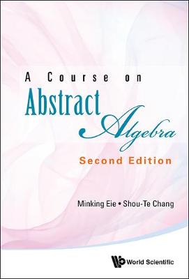 Course On Abstract Algebra, A