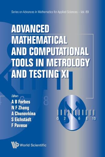Advanced Mathematical And Computational Tools In Metrology And Testing Xi