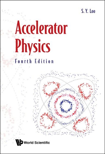 Accelerator Physics (Fourth Edition)