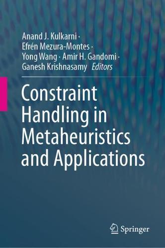 Constraint Handling in Metaheuristics and Applications