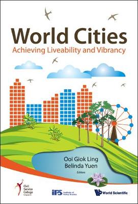 World Cities: Achieving Liveability And Vibrancy