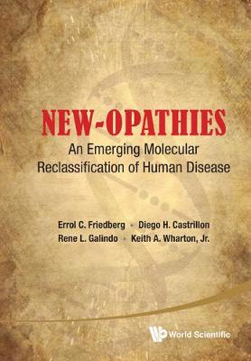 New-opathies: An Emerging Molecular Reclassification Of Human Disease