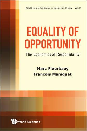 Equality Of Opportunity: The Economics Of Responsibility