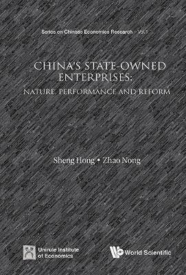 China's State-owned Enterprises: Nature, Performance And Reform