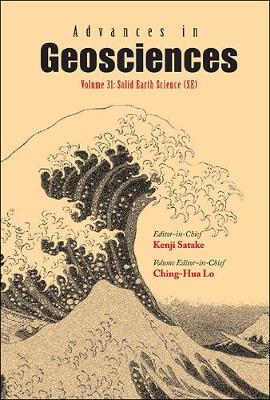 Advances In Geosciences - Volume 31: Solid Earth Science (Se)