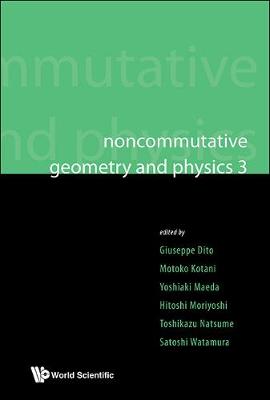 Noncommutative Geometry And Physics 3 - Proceedings Of The Noncommutative Geometry And Physics 2008, On K-theory And D-branes & Proceedings Of The Rims Thematic Year 2010 On Perspectives In Deformation Quantization And Noncommutative Geometry