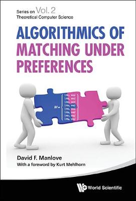 Algorithmics Of Matching Under Preferences