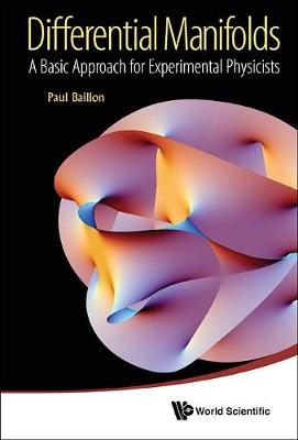 Differential Manifolds: A Basic Approach For Experimental Physicists