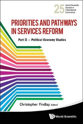 Priorities And Pathways In Services Reform - Part Ii: Political Economy Studies