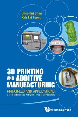 3d Printing And Additive Manufacturing: Principles And Applications (With Companion Media Pack) - Fourth Edition Of Rapid Prototyping