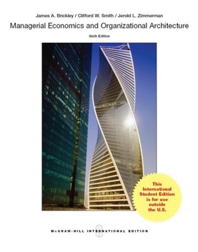 Managerial Economics & Organizational Architecture