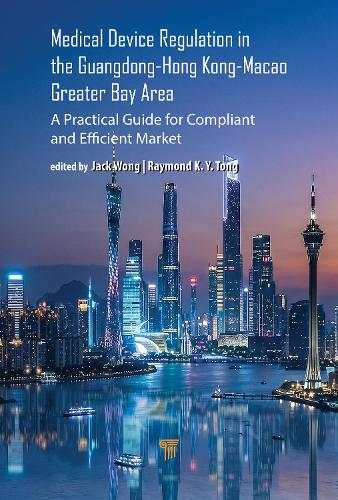Medical Device Regulation in the Guangdong-Hong Kong-Macao Greater Bay Area