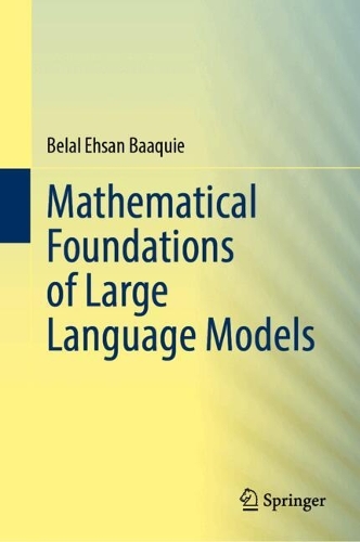 The Mathematical Foundations of Large Language Models