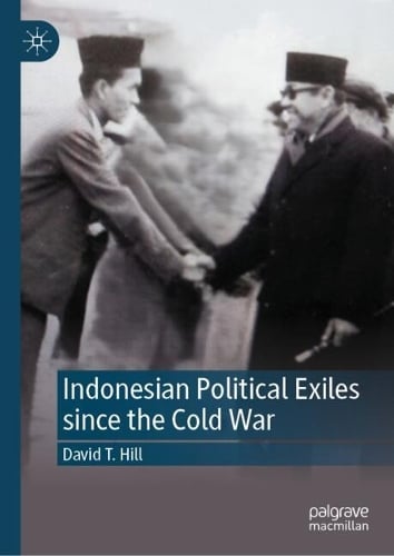 Indonesian Political Exiles since the Cold War