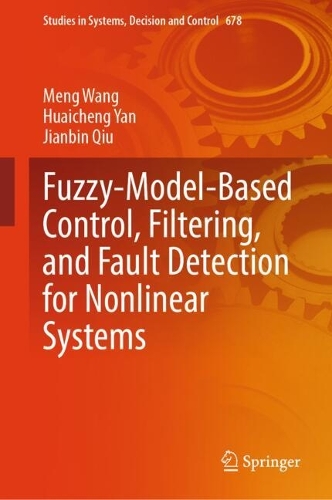 Control, Filtering and Fault Detection of Fuzzy-Model-Based Control Systems