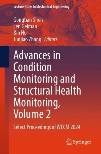 Advances in Condition Monitoring and Structural Health Monitoring, Volume 2