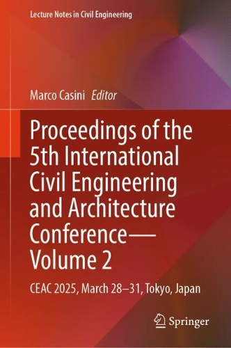 Proceedings of the 5th International Civil Engineering and Architecture Conference - Volume 2