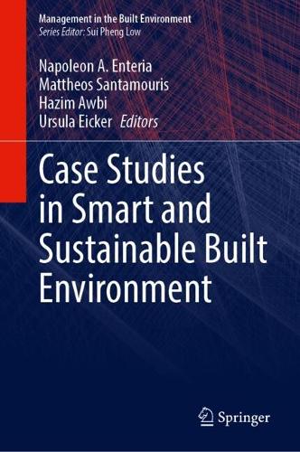 Case Studies in Smart and Sustainable Built Environment