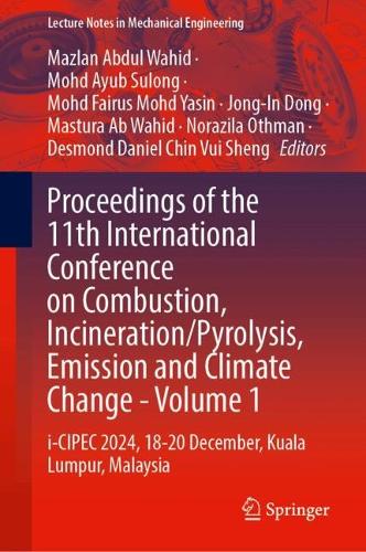 Proceedings of the 11th International Conference on Combustion, Incineration/Pyrolysis, Emission and Climate Change - Volume 1