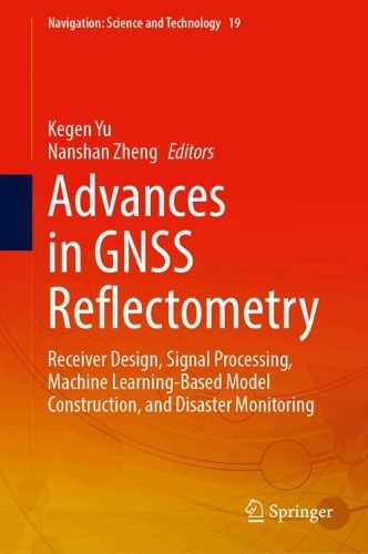 Advances in GNSS Reflectometry