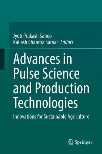 Advances in Pulse Science and Production Technologies