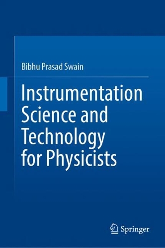 Instrumentation Science and Technology for Physicists