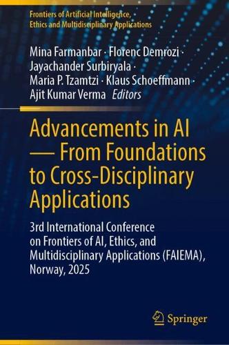 Advancements in AI — From Foundations to Cross-Disciplinary Applications