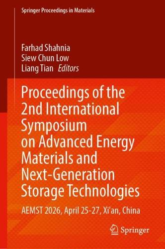Proceedings of the 2nd International Symposium on Advanced Energy Materials and Next-Generation Storage Technologies
