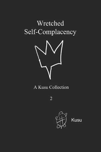 Wretched Self-Complacency