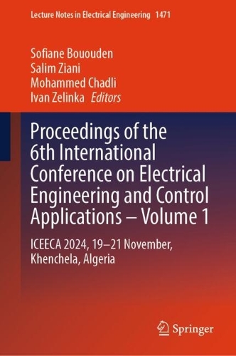 Proceedings of the 6th International Conference on Electrical Engineering and Control Applications – Volume 1