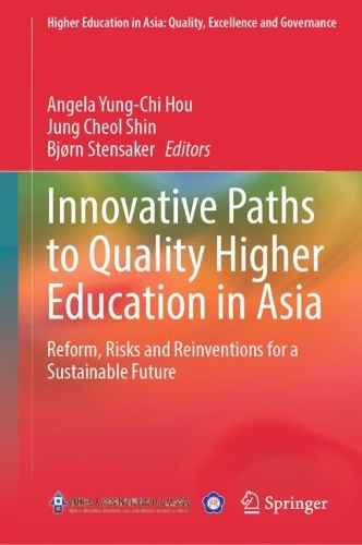 Innovative Paths to Quality Higher Education in Asia