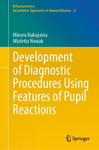Development of Diagnostic Procedures Using Features of Pupil Reactions