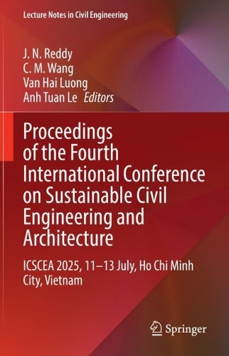 Proceedings of the Fourth International Conference on Sustainable Civil Engineering and Architecture