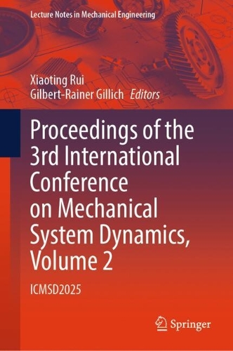 Proceedings of the 3rd International Conference on Mechanical System Dynamics, Volume 2