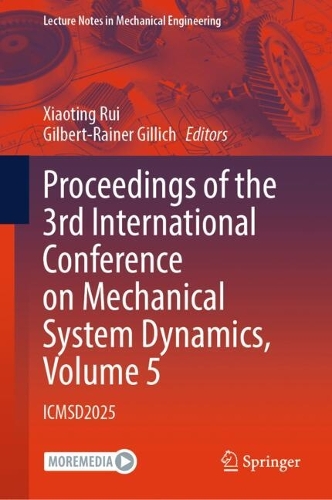 Proceedings of the 3rd International Conference on Mechanical System Dynamics, Volume 5