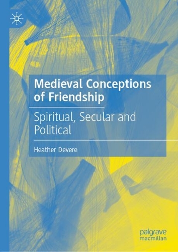 Medieval Conceptions of Friendship