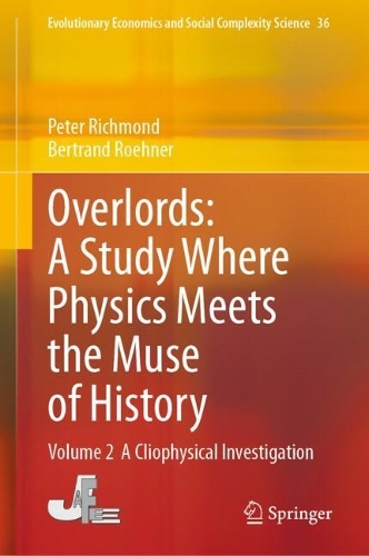 Overlords: A Study Where Physics Meets the Muse of History