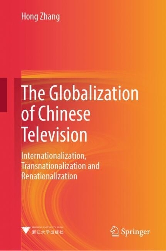 The Globalization of Chinese Television