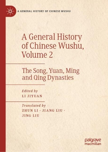 A General History of Chinese Wushu, Volume 2