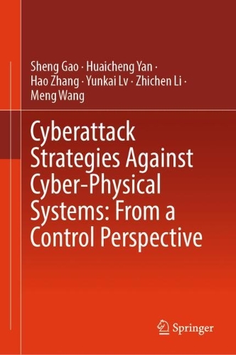 Cyberattack Strategies Against Cyber-Physical Systems: From a Control Perspective